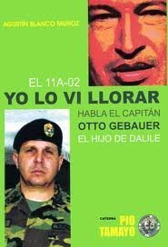 El 11 A 02 ¡yo Lo Ví Llorar!: Habla El Capitán Otto Gebauer Morales El Hijo De Dalile