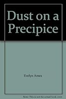 Dust on a Precipice 0872330559 Book Cover