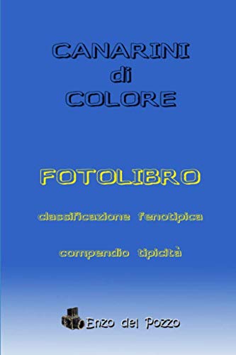  CANARINI DI COLORE FOTOLIBRO
