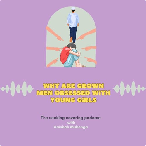 Why are grown men obsessed with young girls ?