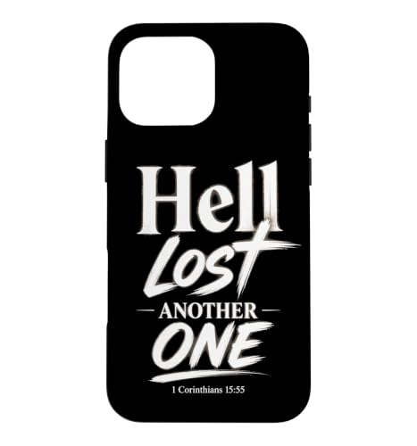 Hell Lost Another One - 1 Corinthians 15:55 Christian Faith �X�}�z�P�[�X iPhone 16 Pro Max �p