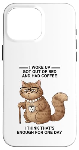 ���X I Woke Up Got Out Of Bed And Had Coffee �f�U�C�� �X�}�z�P�[�X iPhone 16 Pro Max �p
