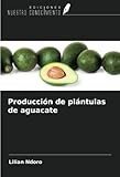  Producción de plántulas de aguacate