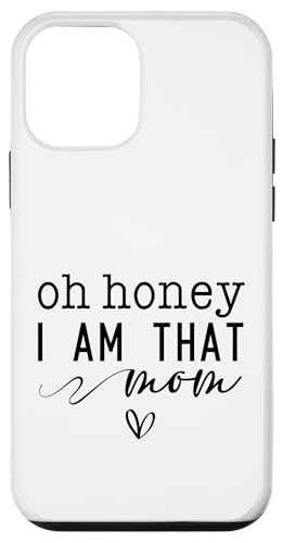 ��̓� Oh Honey I Am That Mom Sassy & Cute With Heart �X�}�z�P�[�X iPhone 12 mini �p