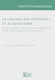 La finanza nei contratti di acquisizione