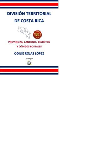 DIVISIÓN TERRITORIAL DE COSTA RICA: PROVINCIAS, CANTONES, DISTRITOS Y ...
