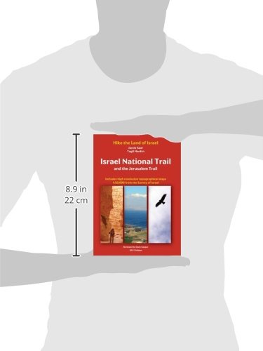 Israel National Trail and the Jerusalem Trail: The Best 25 Day-hikes in Israel (Hike the Land of Israel)