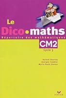 Le Dico-math CM2 Cap maths 2004 NON VENDU SEUL: compose les produits 9612557 (LE) + 9612565 2218746468 Book Cover