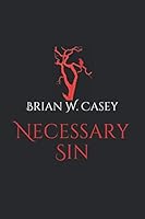 Necessary Sin (August Hawk) 1729337619 Book Cover