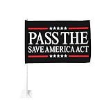 Pass The Save America Act Car Flag 12x18 Outdoor Decorative