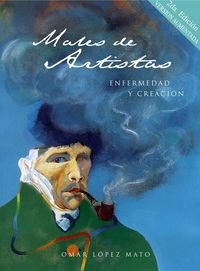 Males de Artistas: Enfermedad y Creacion