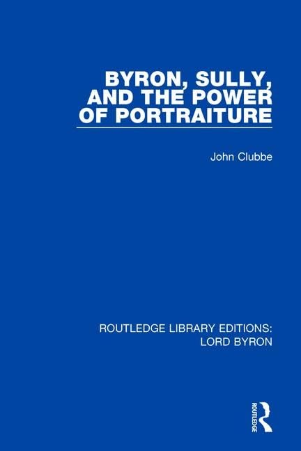 Byron, Sully, and the Power of Portraiture : édition reliée pour collectionneurs