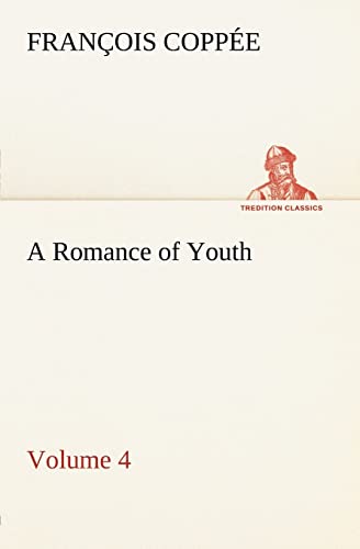 A Romance of Youth - Volume 4