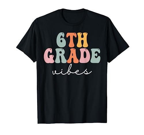6th Grade Vibes Retro Groovy Women Happy First Day Of School T-Shirt