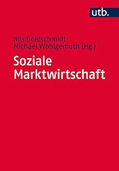 Soziale Marktwirtschaft: Grundtexte Zur Ordnungsokonomik