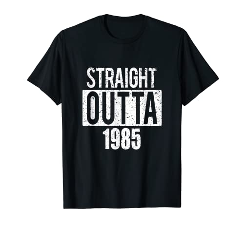 Classic Straight Outta 1985 - Camiseta de manga corta, diseño de 1985 Camiseta