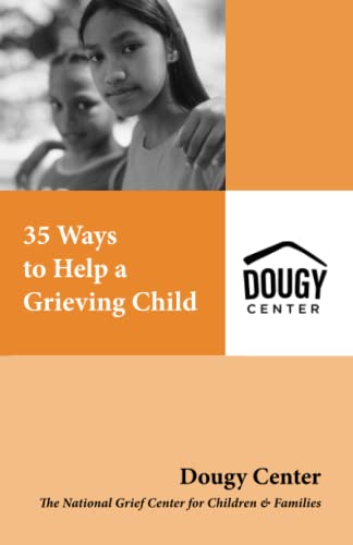 35 Ways to Help a Grieving Child (Guidebook Series)