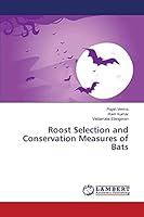 Roost Selection and Conservation Measures of Bats 3659781665 Book Cover