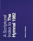 A Scriptural Index to the Hymnal 1982 (Hymnal Studies, 8)