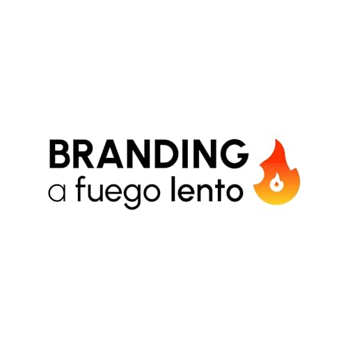 『Branding a fuego lento 🔥』のカバーアート