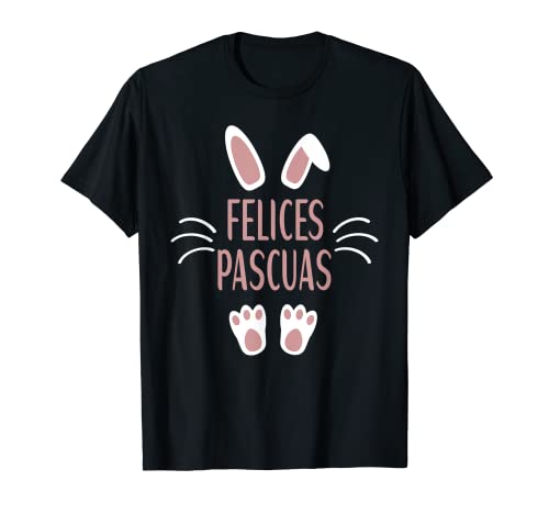Home 9 Felices Pascuas - Feliz Semana Santa - Happy Easter In Spain T-Shirt