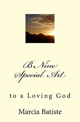 B Nine Special Art: to a Loving God