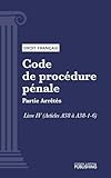  Code de procédure pénale: Partie Arrêtés - Livre IV (droit français)