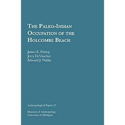 The Paleo-Indian Occupation of the Holcombe Beach