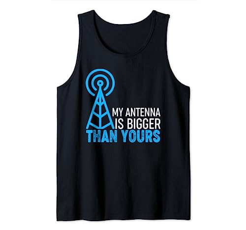 Ham Radio Operator Saying - My Antenna Is Bigger Than Yours Tank Top