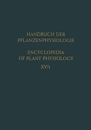 Differentiation and Development / Differenzierung und Entwicklung: Part 1 / Teil 1 (Handbuch der Pflanzenphysiologie Encyclopedia of Plant Physiology)