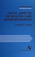Case Law in Health Care Administration: A Companion Guide to Legal Aspects of Health Care Administration, Sixth Edition 0834207427 Book Cover