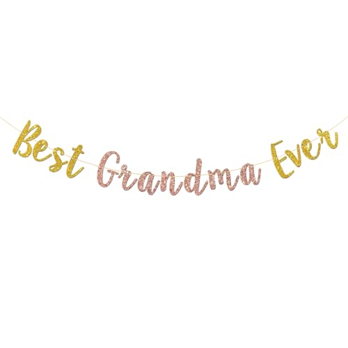 Best Grandma Ever Banner, Rose Gold & Gold Glitter, Happy Birthday Grandmother Bunting Banner, Mommy Women Mother Birthday, Mother's Day Party Decoration Supplies