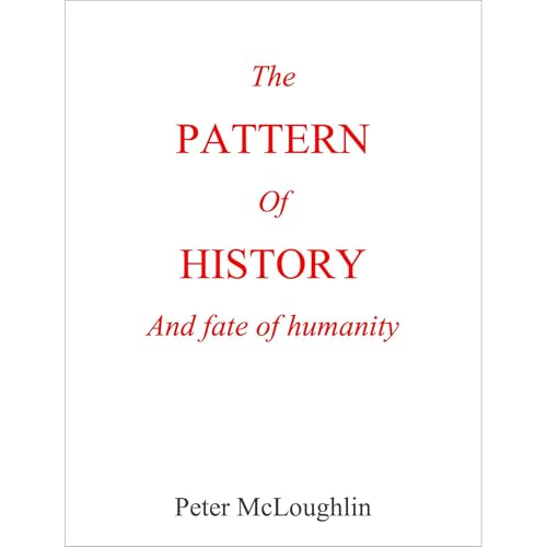 The Pattern of History and Fate of Humanity Audiolibro Por Peter McLoughlin arte de portada