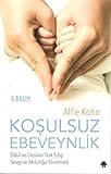 modulo  Kosulsuz Ebeveynlik: Ödül ve Cezalari Terk Edip Sevgi ve Akilciliga Yönelmek: Ödül ve Cezaları Terk Edip Sevgi ve Akılcılığa Yönelmek