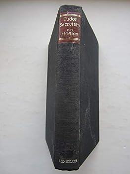 Hardcover Tudor Secretary: Sir William Petre at Court and Home. Book