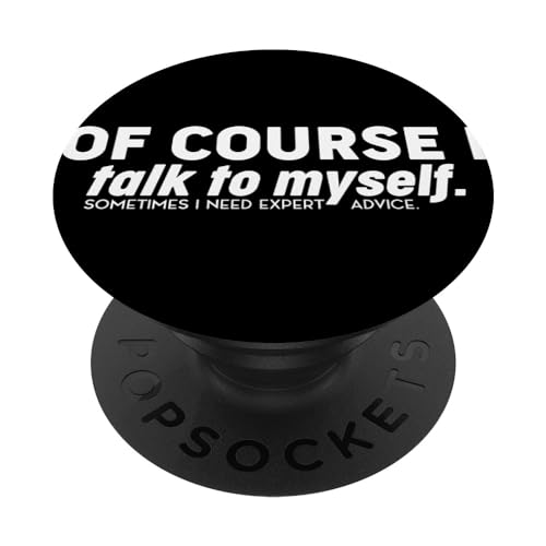 Naturalmente parlo a me stesso e a volte ho bisogno di consigli di esperti PopSockets PopGrip Intercambiabile