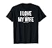 I Love It When My Wife Lets Me Golf T-Shirt T-Shirt