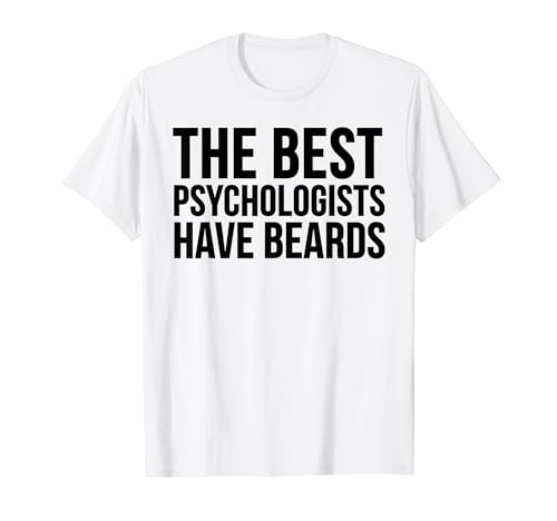 Los mejores psicólogos tienen barba: psicología divertida Camiseta