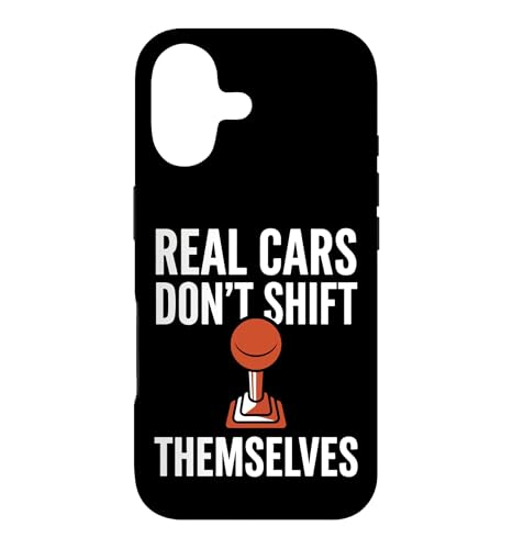 Real Cars Don�ft Shift Themselves Manual Car Lover Driving �X�}�z�P�[�X iPhone 17 �p
