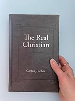 The Real Christian: A Commentary on 2 Corinthians 1943017700 Book Cover