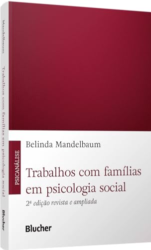 Trabalhos com famílias em psicologia social: