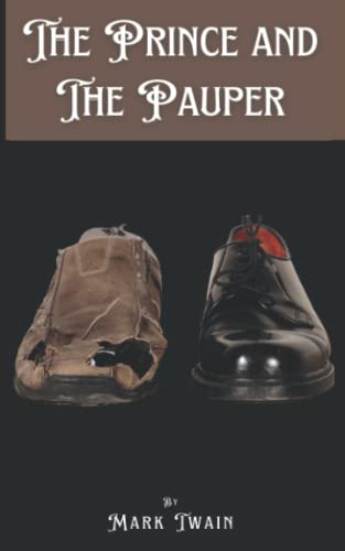 The Prince and the Pauper: A Tale for Young People of All Ages (Annotated)