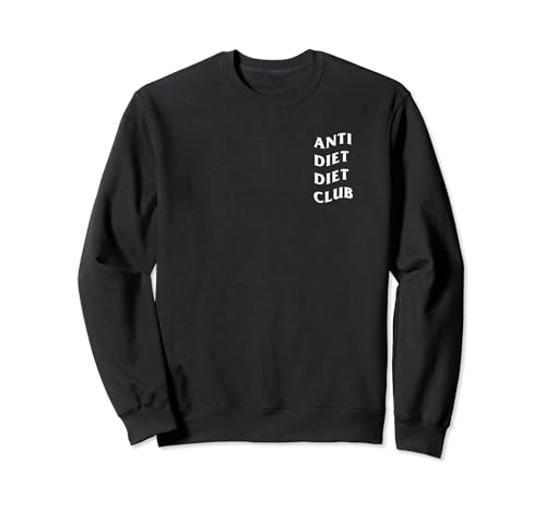 Anti Diet Diet Club Sweatshirt (Black)