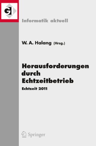 Herausforderungen durch Echtzeitbetrieb: Echtzeit 2011 (Informatik aktuell)