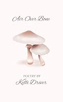 Air Over Bone 1729344186 Book Cover