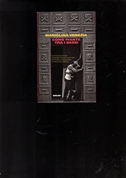 Come piante tra i sassi - Book #1 of the Imma Tataranni