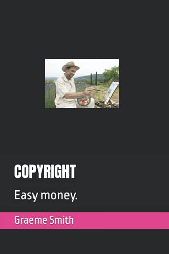 COPYRIGHT: Easy money. (Start here)