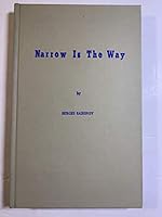 Narrow is the way B0006C0K66 Book Cover