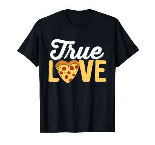 Camisa de pizza True Love Pizza Slice Corazón Diseño de San Valentín Camiseta