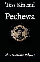 Pechewa: An American Odyssey B0CZLVLQHW Book Cover